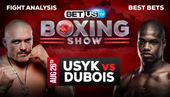 Picks & Analysis: Oleksandr Usyk vs Daniel Dubois 08-26-2023