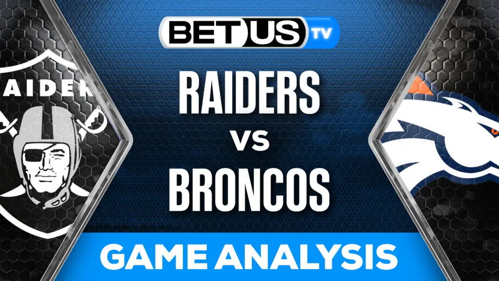 Picks & Preview: Raiders vs Broncos 9/10/2023
