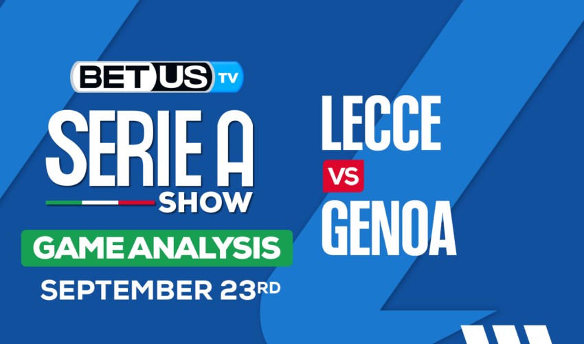 Picks & Predictions: Lecce vs Genoa 9/22/2023
