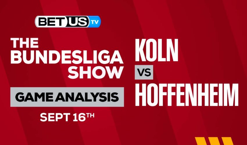 Preview & Picks: Koln vs Hoffenheim 9/16/2023