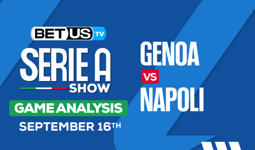 Picks & Predictions: Genoa vs Napoli 9/16/2023