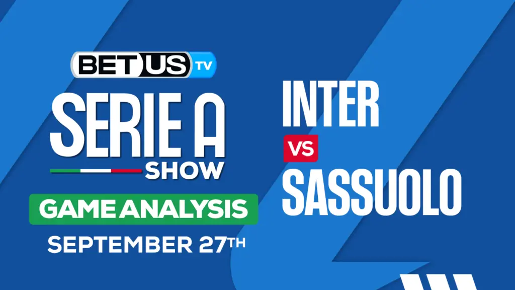 Analysis &#038; Picks: Inter vs Sassuolo 9/27/2023