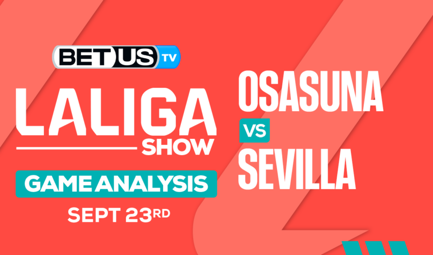 Analysis & Picks: Osasuna vs Sevilla 9/23/2023