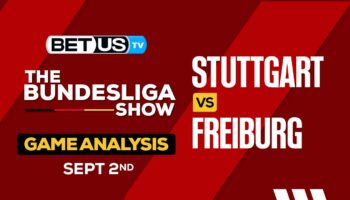 Analysis & Picks: Stuttgart vs Freiburg 9/2/2023