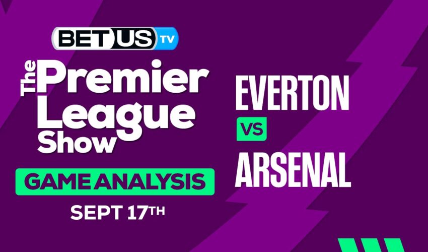 Picks & Analysis: Everton vs Arsenal 09-17-2023