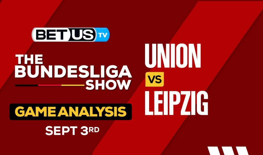 Analysis & Predictions: Union Berlin vs Leipzig 9/3/2023