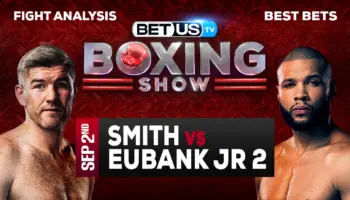 Preview & Picks: Liam Smith vs Chris Eubank Jr. 09-02-2023