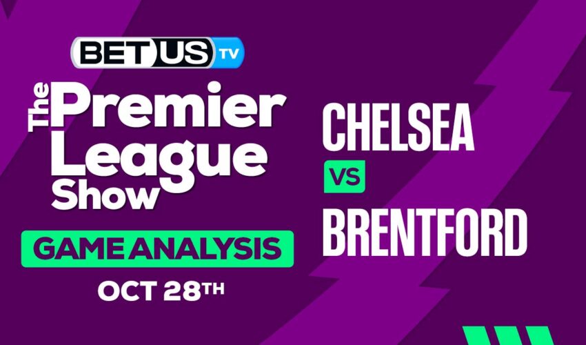 Analysis & Prediction: Chelsea vs Brentford 10/28/2023