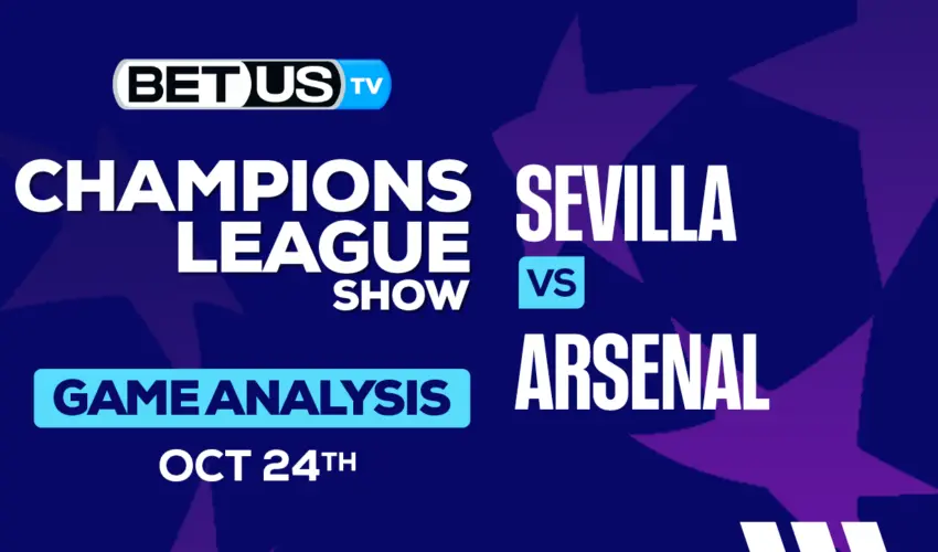 Preview & Analysis: Sevilla vs Arsenal 10-23-2023