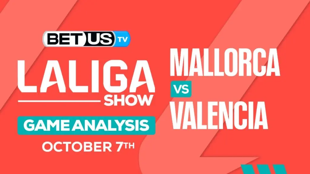 Picks &#038; Predictions: Mallorca vs Valencia 10/05/2023
