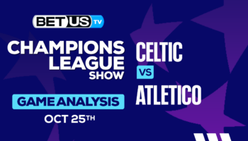 Analysis & Predictions: Celtic vs Atletico 10/25/2023