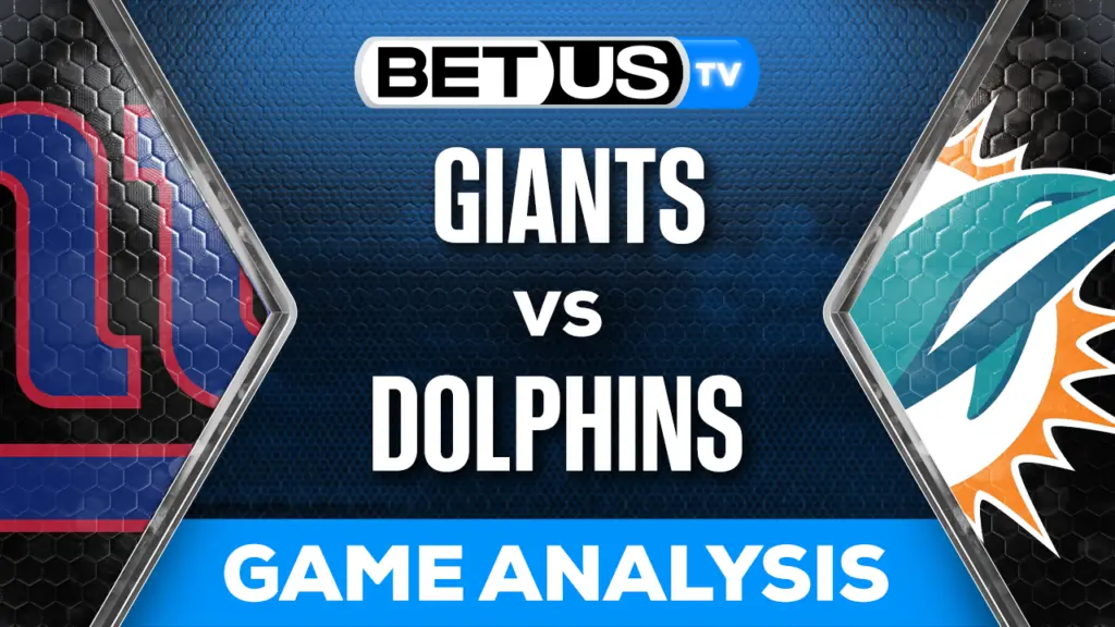 Preview & Analysis: Giants vs Dolphins 10/08/2023