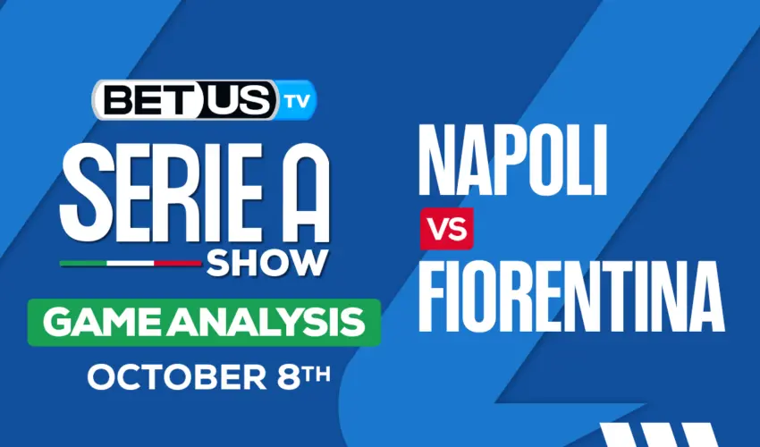 Picks & Analysis: Napoli vs Fiorentina 10/8/2023