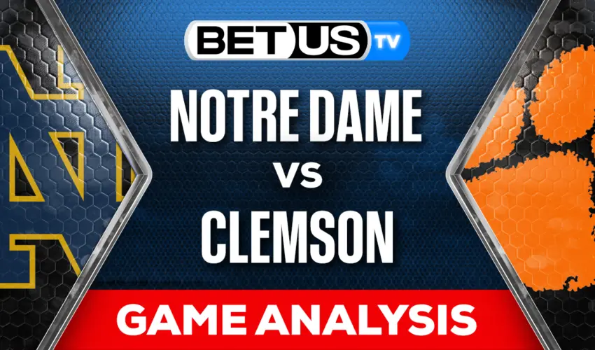 Preview & Analysis: Notre Dame vs Clemson 11-04-2023