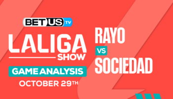 Analysis & Picks: Rayo vs Sociedad 10/29/2023
