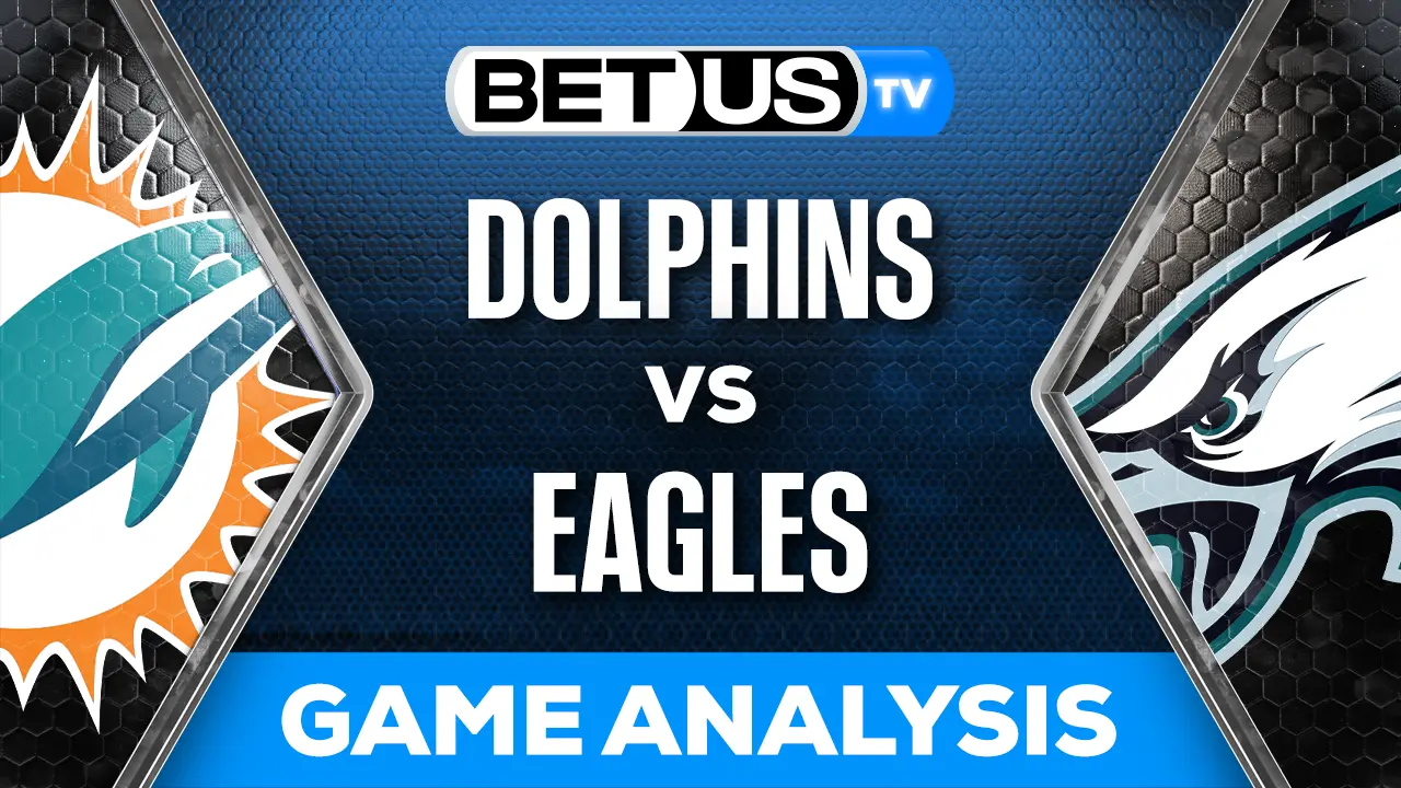 Picks & Predictions Dolphins vs Eagles 10/22/2023