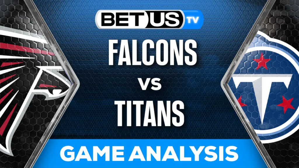 Preview & Analysis: Falcons vs Titans 10/29/2023