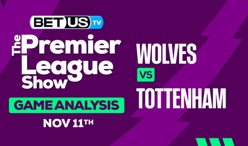 Preview & Analysis: Wolves vs Tottenham 11/11/2023