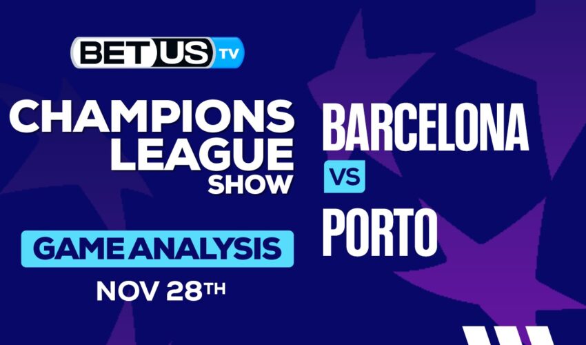 Preview & Picks: Barcelona vs Porto 11/28/2023