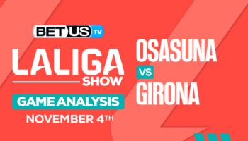 Analysis & Prediction: Osasuna vs Girona 11/04/2023