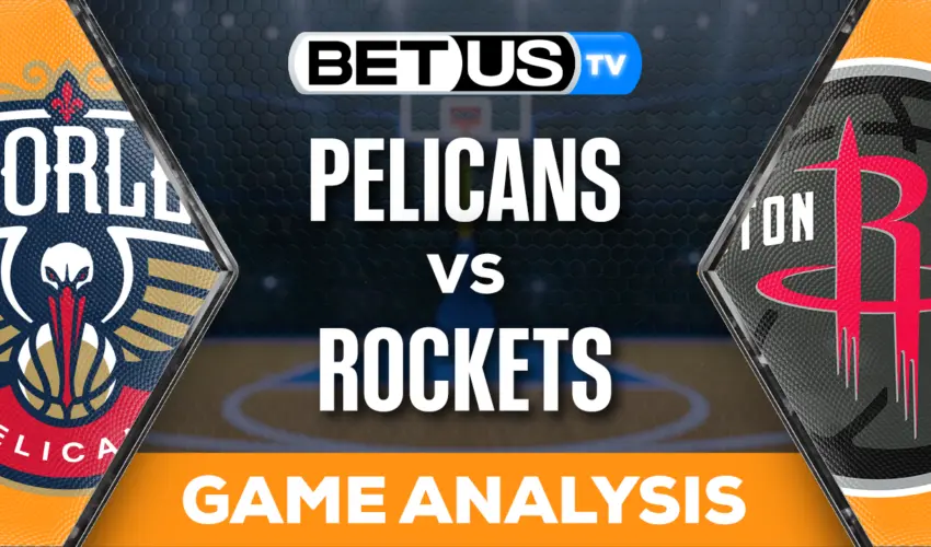 Predictions & Analysis Pelicans vs Rockets 11/10/2023