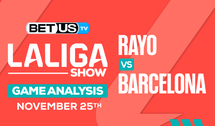 Predictions & Analysis: Rayo vs Barcelona 11/25/2023
