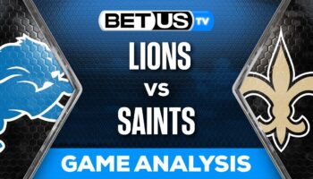 Preview & Analysis: Lions vs Saints 12/03/2023