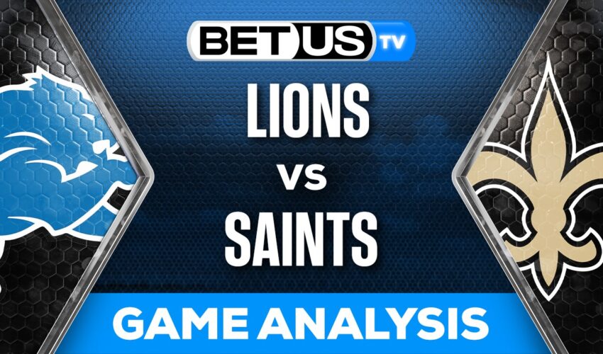 Preview & Analysis: Lions vs Saints 12/03/2023