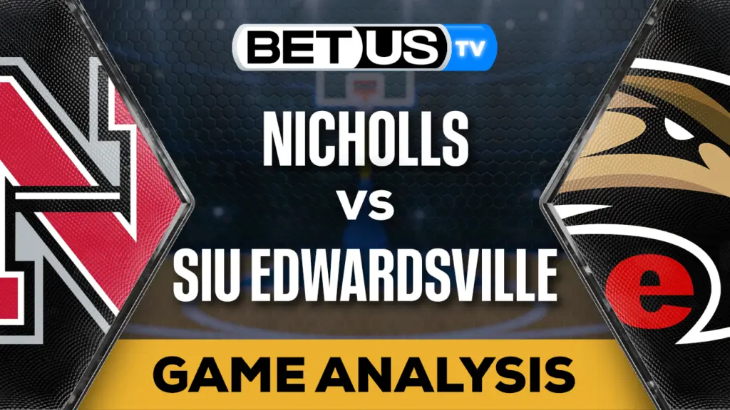 Picks &#038; Analysis: Nicholls vs SIU Edwardsville 11-17-2023