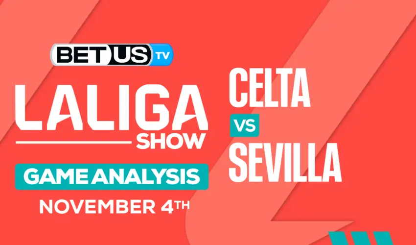 Picks & Preview: Celta Vigo vs Sevilla 11-04-2023