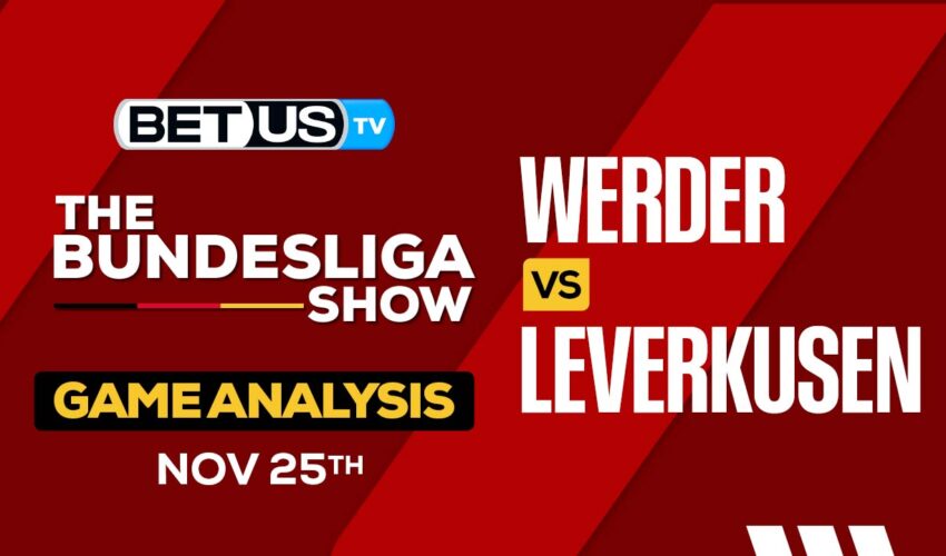 Werder Bremen vs Leverkusen Game Preview & Analysis 11/24/23