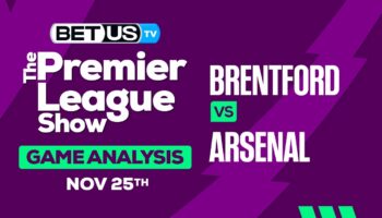 Preview & Analysis: Brentford vs Arsenal 11/25/2023