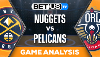 Picks & Predictions: Nuggets vs Pelicans 11/17/2023