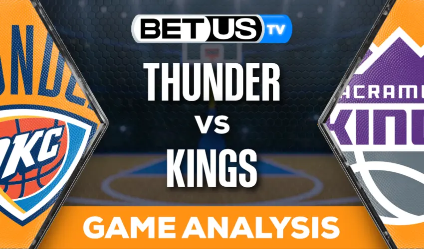 Analysis & Picks: Thunder vs Kings 11/10/2023