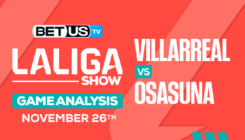 Picks & Predictions: Villarreal vs Osasuna 11/26/2023
