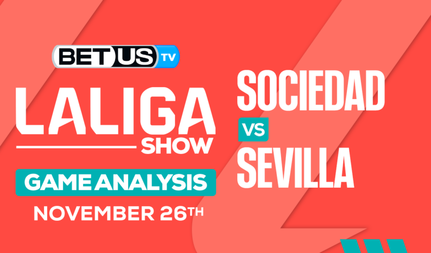 Predictions & Analysis: Real Sociedad vs Sevilla 11/26/2023