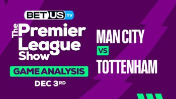 Predictions & Analysis: Manchester City vs Tottenham 12-03-2023