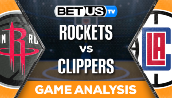 Preview & Analysis: Rockets vs Clippers 11-17-2023