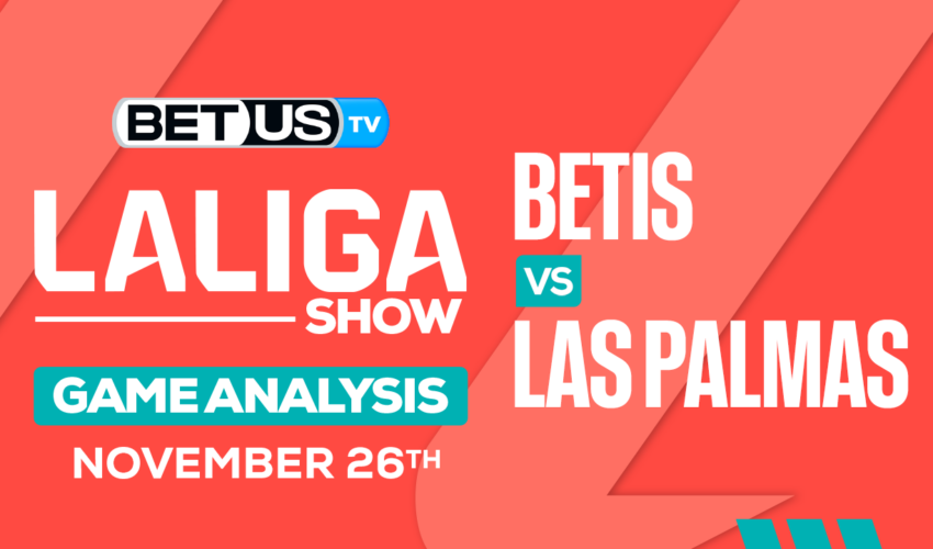 Analysis & Picks: Real Betis vs Las Palmas 11/26/2023