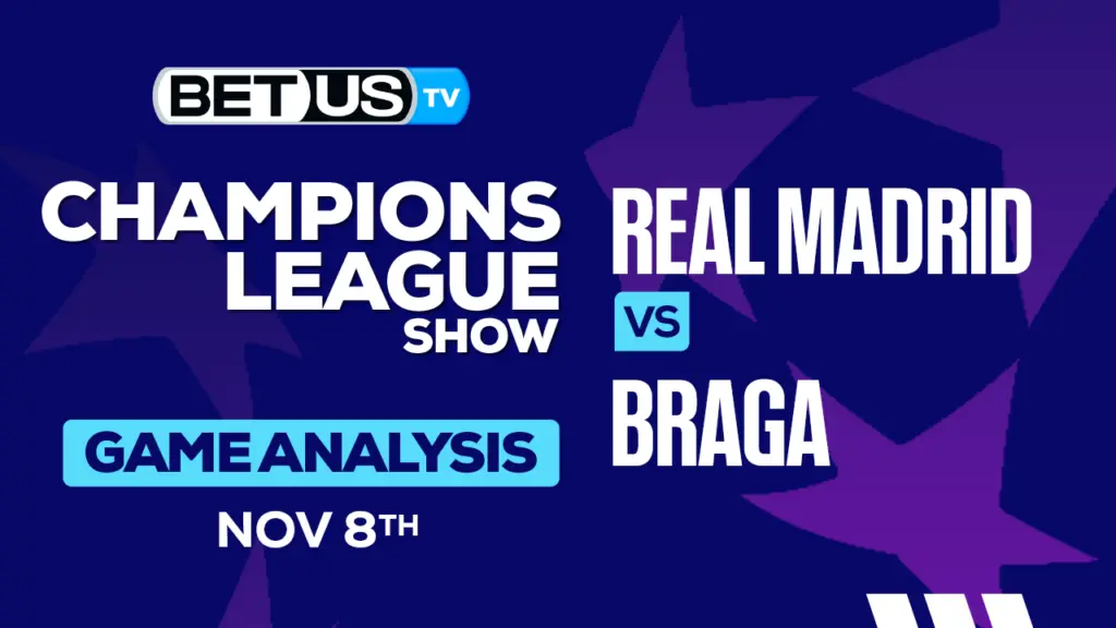 Analysis & Preview: Real Madrid vs Braga 11-08-2023