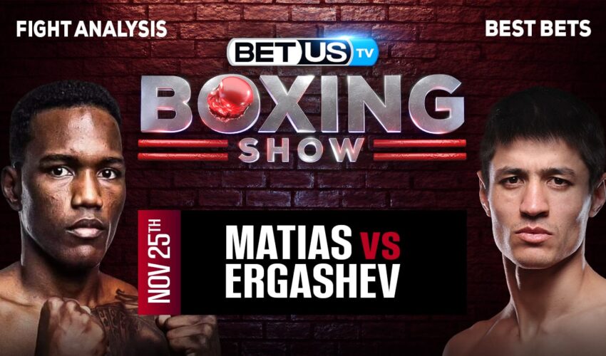 Preview & Analysis: Matias vs Ergashev 11-24-2023