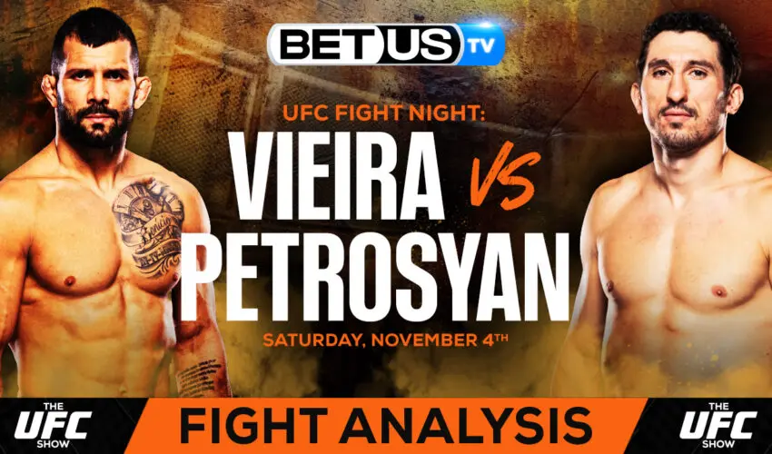 Picks & Analysis: Vieira vs Petrosyan 11/04/2023