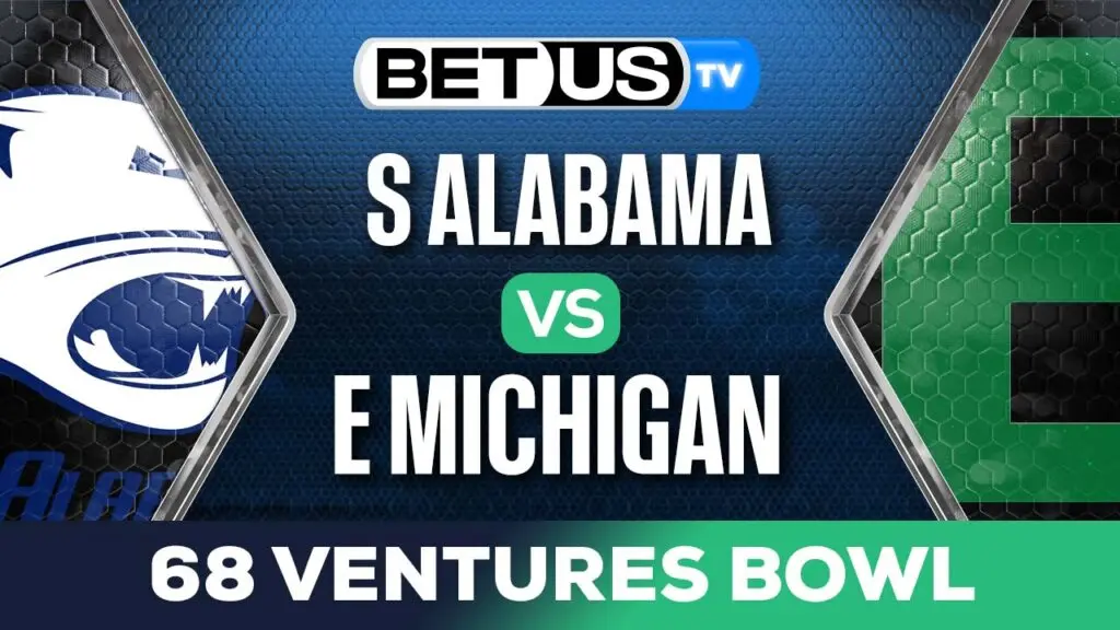 68 Ventures Bowl: S Alabama vs E Michigan Picks &#038; Preview 12/23/2023
