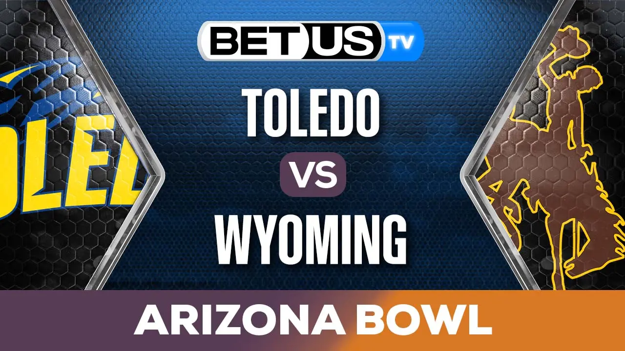Arizona Bowl Toledo vs Wyoming Preview & Analysis 12302023