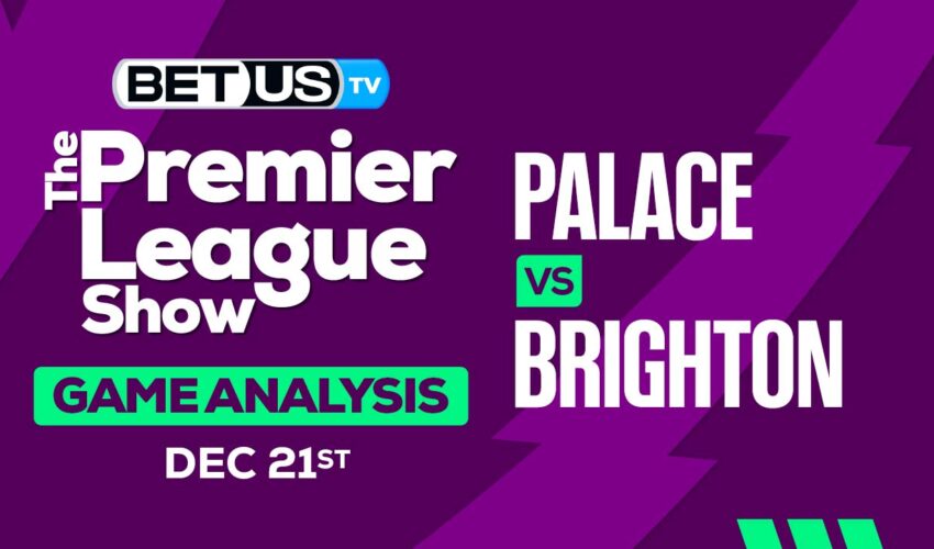 Analysis & Prediction Crystal Palace vs Brighton 12/21/23