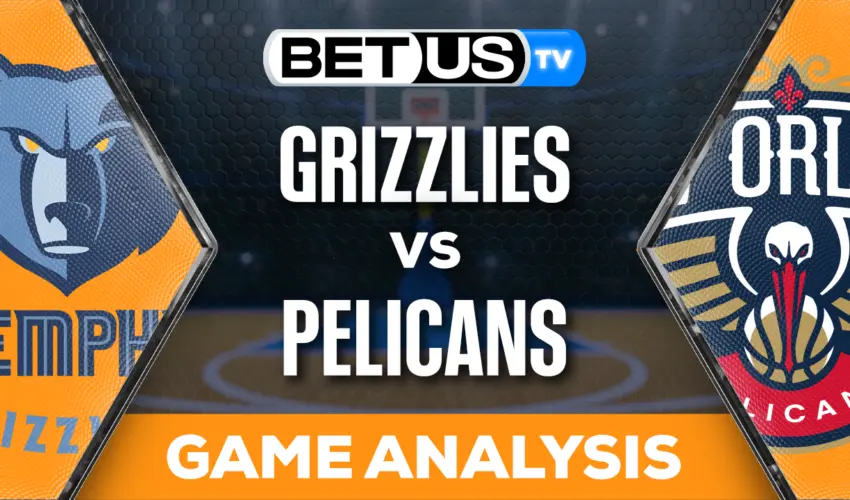 Preview & Analysis Grizzlies vs Pelicans 12192023
