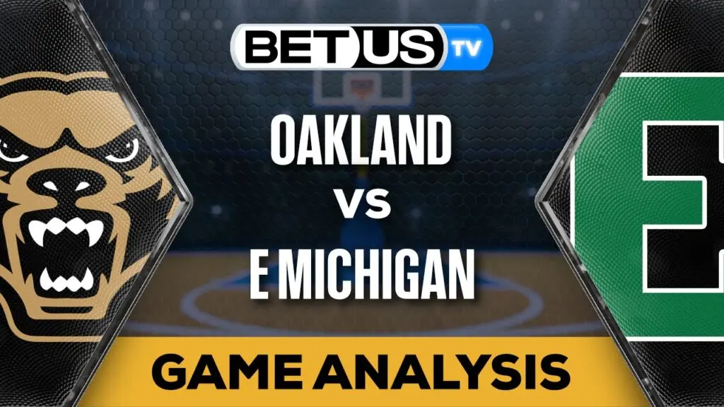 Preview &#038; Analysis: Oakland vs E Michigan 12-08-2023