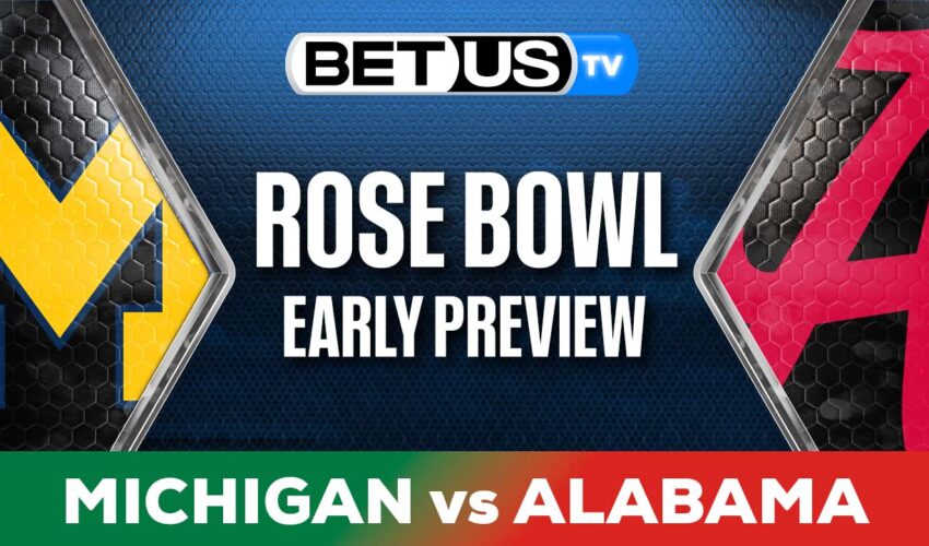 Rose Bowl: CFP Alabama vs Michigan: Picks & Predictions 01/01/23