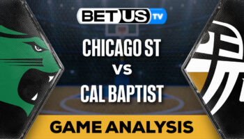 Preview & Analysis: Chicago St vs Cal Baptist 12-27-2023