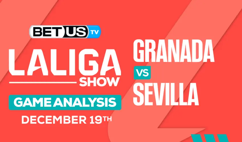 Preview & Analysis: Granada vs Sevilla 12-19-2023